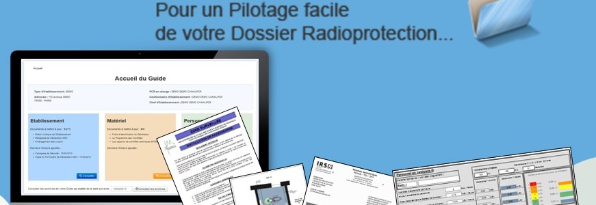 Pilotez et gérez vos dossiers radioprotection